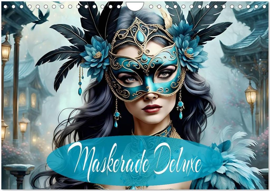 Maskerade Deluxe (Wandkalender 2026 DIN A4 quer), CALVENDO Monatskalender