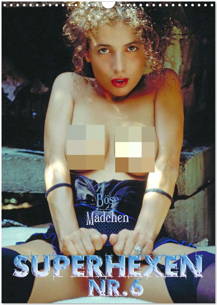 Superhexen vol. 6 - Böse Mädchen (Wandkalender 2026 DIN A3 hoch), CALVENDO Monatskalender