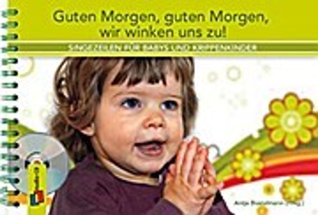 Guten Morgen, guten Morgen, wir winken uns zu!