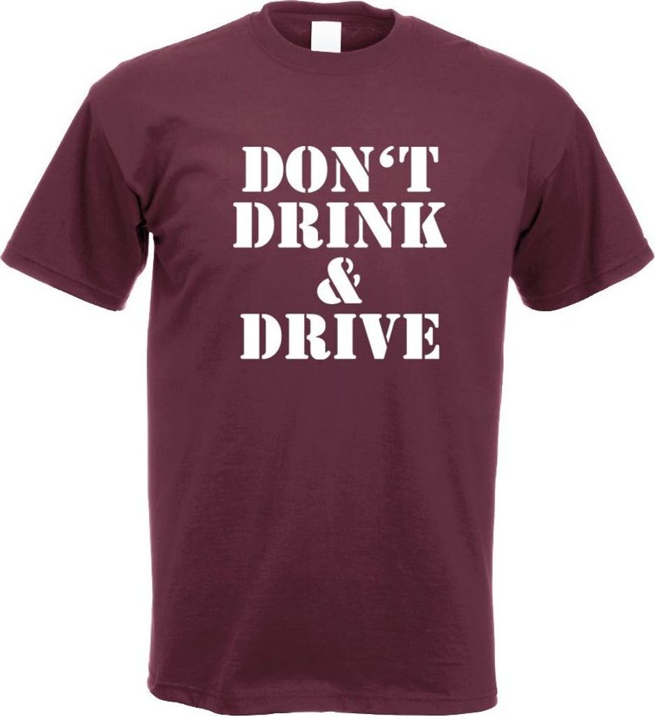 Kiwistar - T-Shirt - Burgund - Dont Drink and Drive Motiv Bedruckt Funshirt Design Print - mit Motiv Bedruckt - Funshirt Design - Sport - Freizeit ...