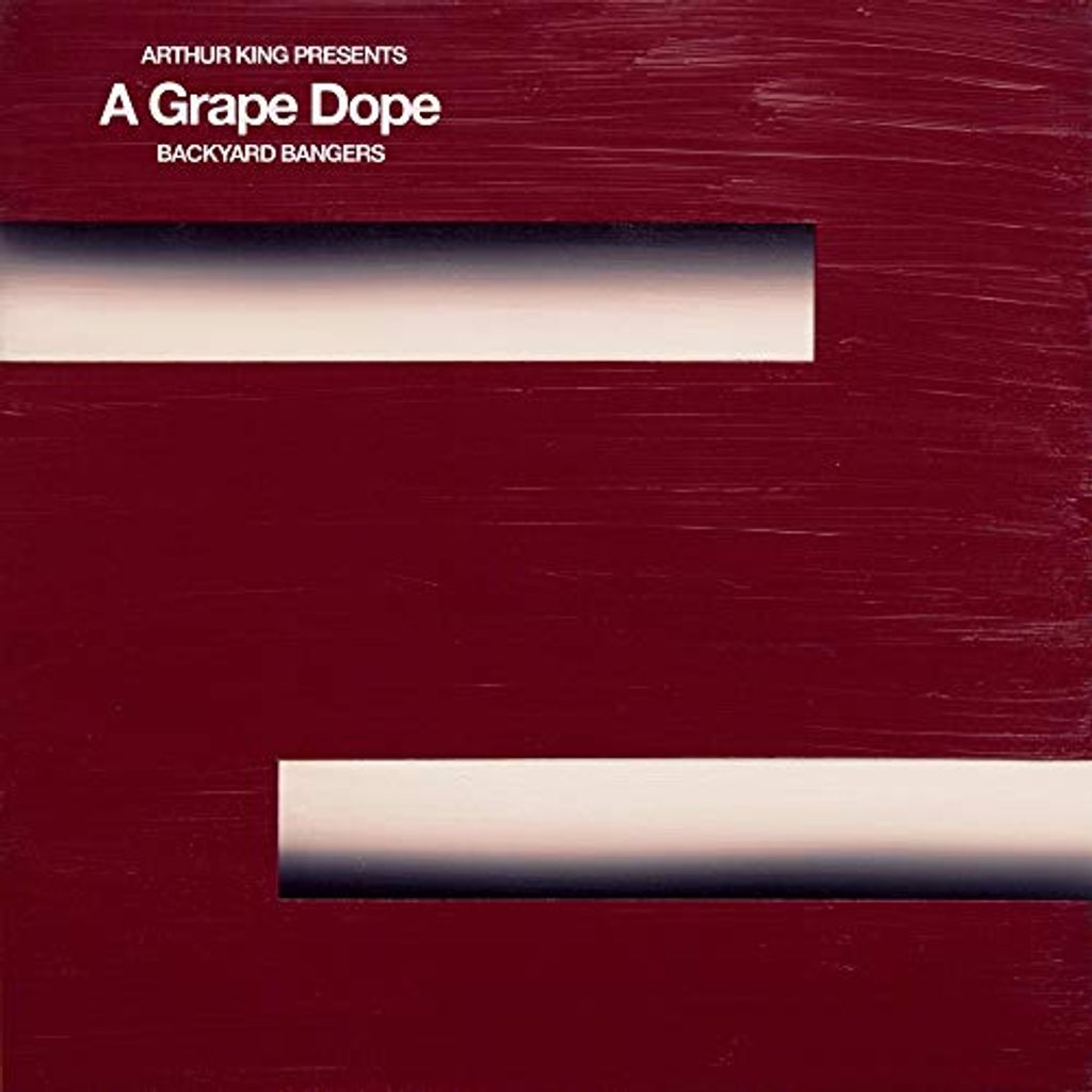 A Grape Dope - Arthur King präsentiert A Grape Dope: Backyard Bangers Vinyl