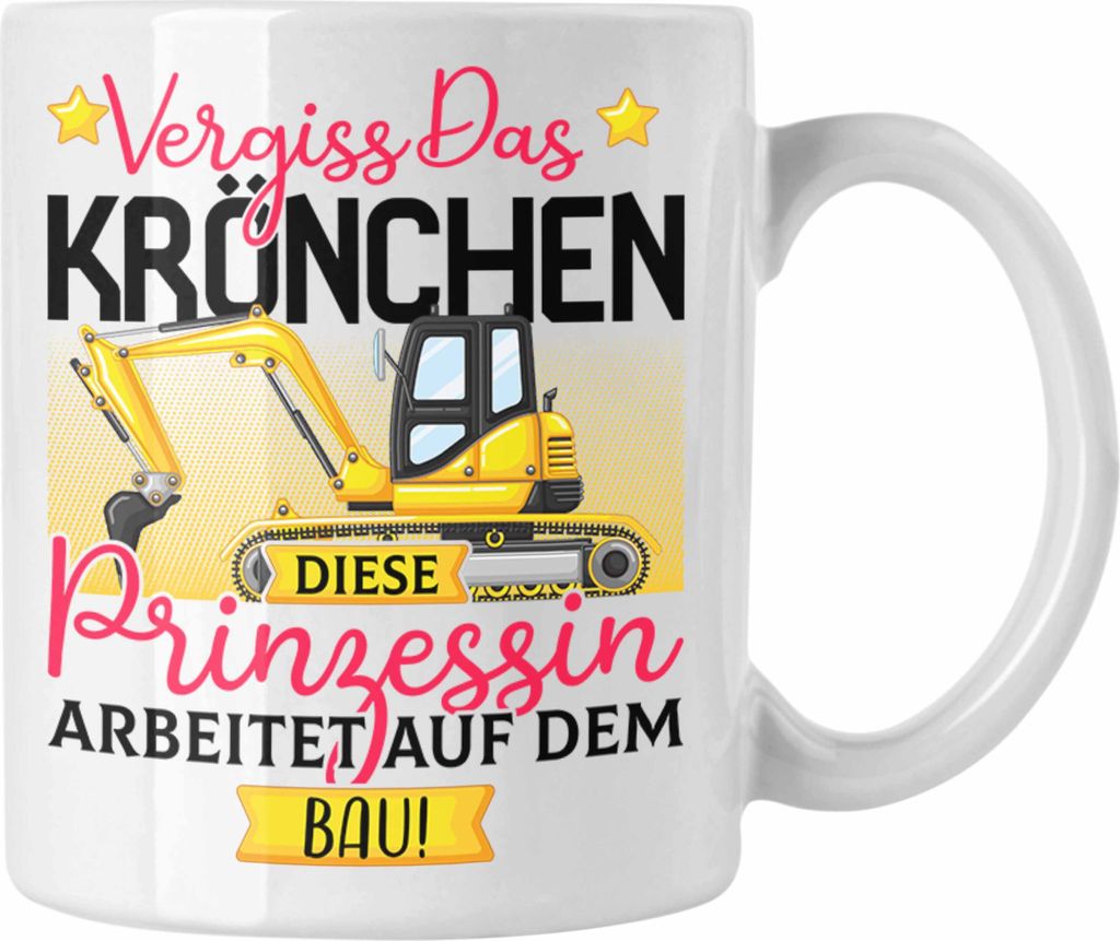 Trendation - Bau Frauen Geschenk Tasse Spruch Vergiss Das Produktbild 