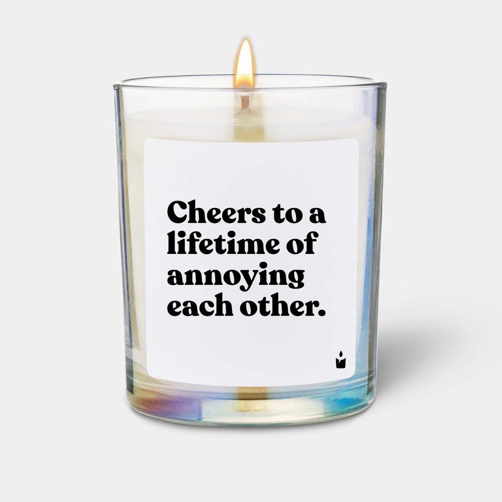 ChattyCandles Duftkerze Woody Cheers to a lifetime of annoying each other.