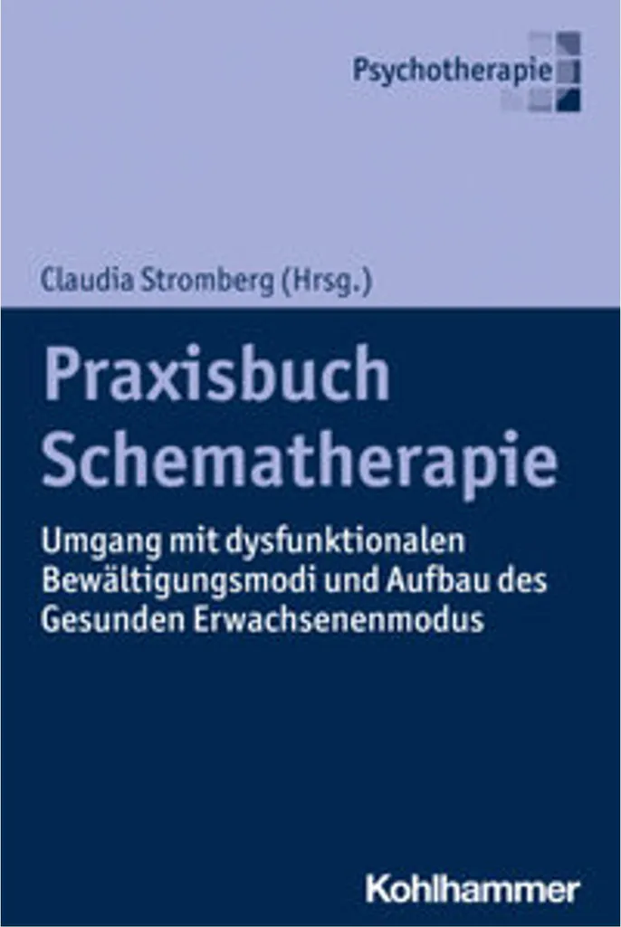Praxisbuch Schematherapie : Gérer les cas complexes en psychothérapie