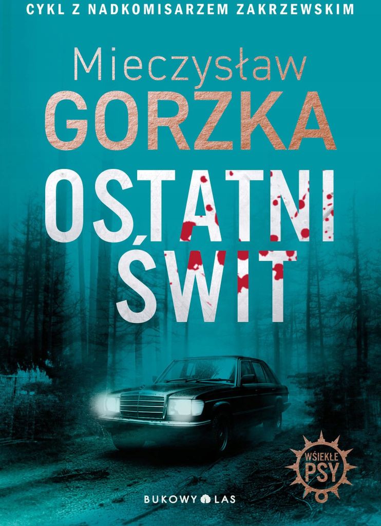 Ostatni świt - Mieczysław Gorzka (Krimi auf Polnisch)