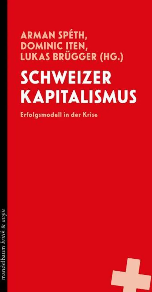 Schweizer Kapitalismus - Analyse du modèle économique suisse, hardcover