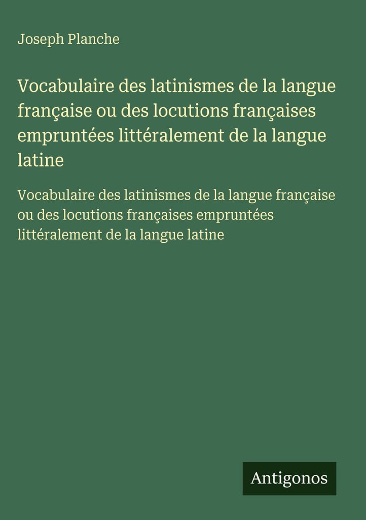 Vokabular für Latinismen in der französischen Sprache oder französische Redewendungen, die wörtlich aus der lateinischen Sprache entlehnt wurden