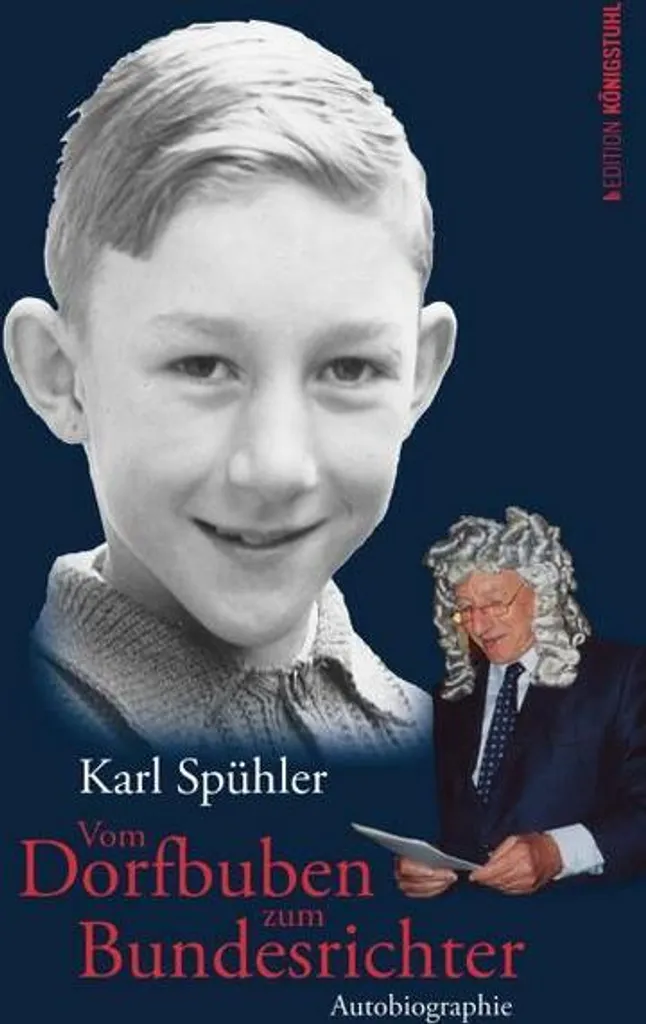 Biographie Vom Dorfbub zum Bundesrichter - Récit de Vie et Droit de 320 Pages
