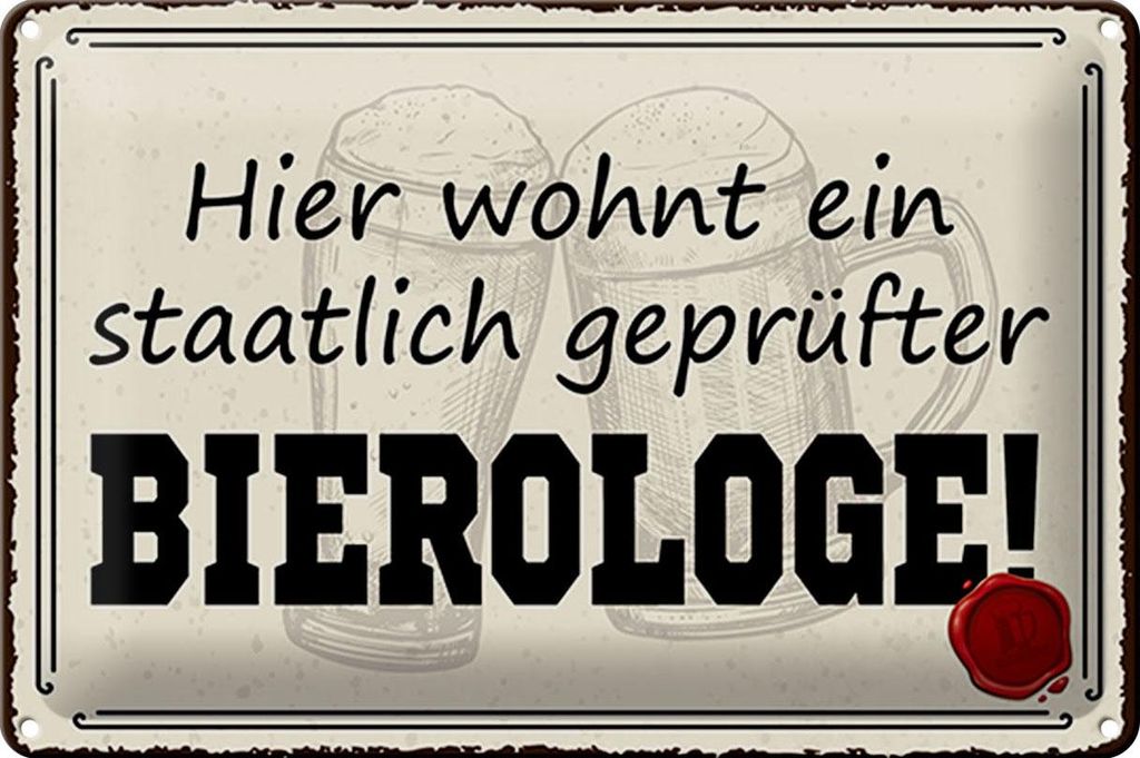Blechschild Spruch 30x20cm Bier hier wohnt Bierologe