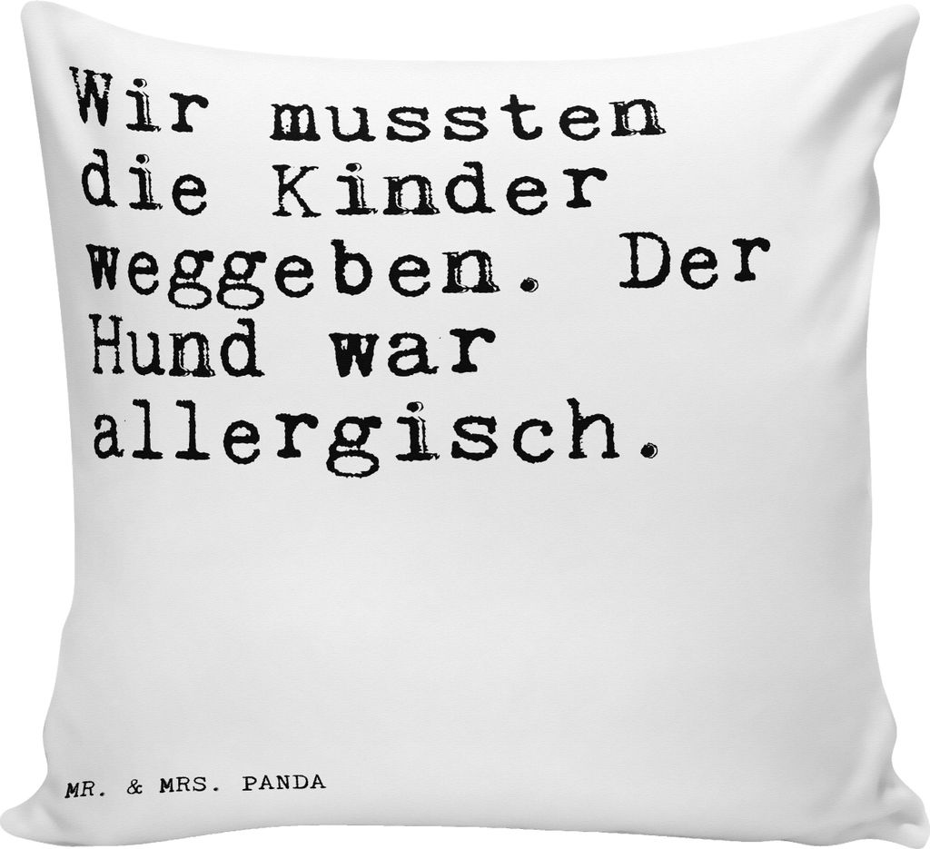 Mr. & Mrs. Panda Sofakissen Wir mussten die Kinder... - Weiß - Geschenk, kuschelkissen 40x40, Hunde, Deko Kissen, Zitate, Kleines, Polster, zier, ...