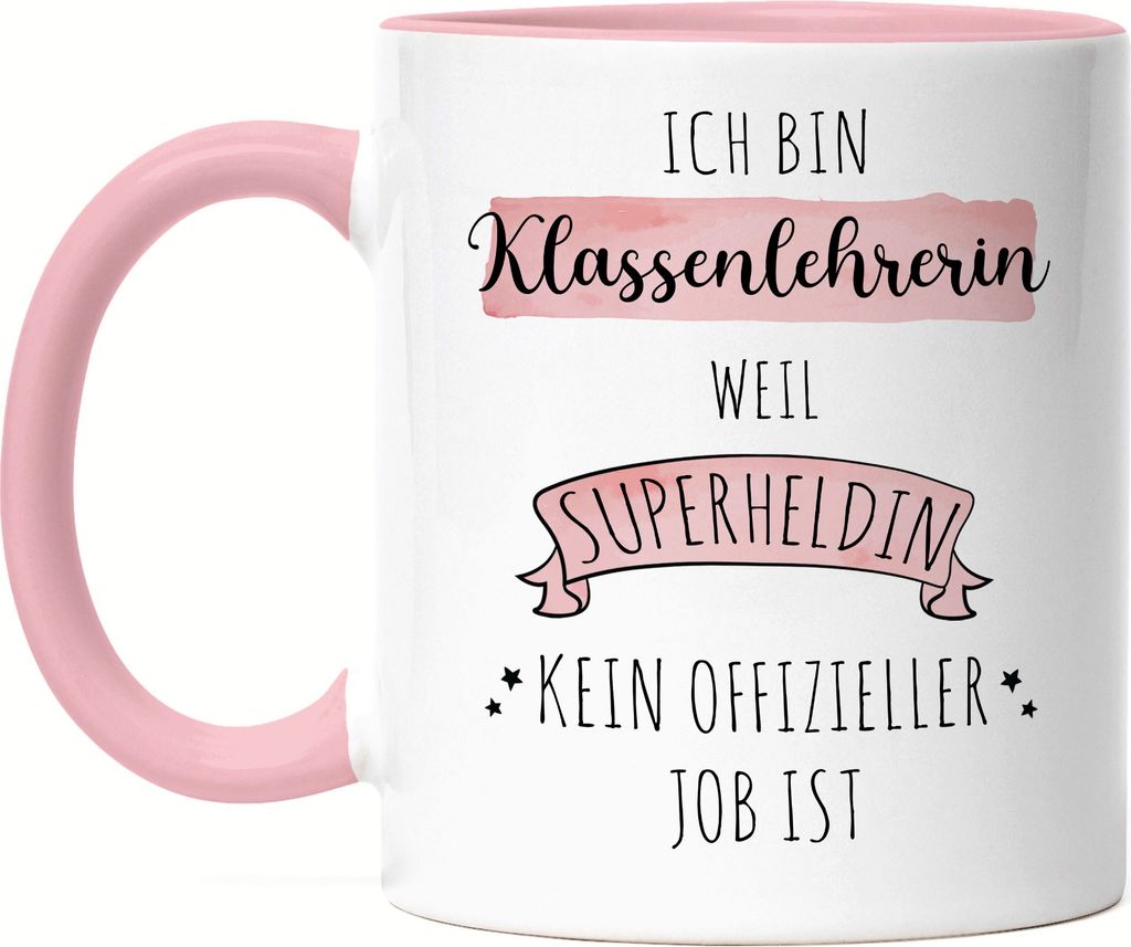 Ich Bin Klassenlehrerin Weil Superheldin Kein Anerkannter Job Ist Tasse Rosa Geschenk Danke Sagen