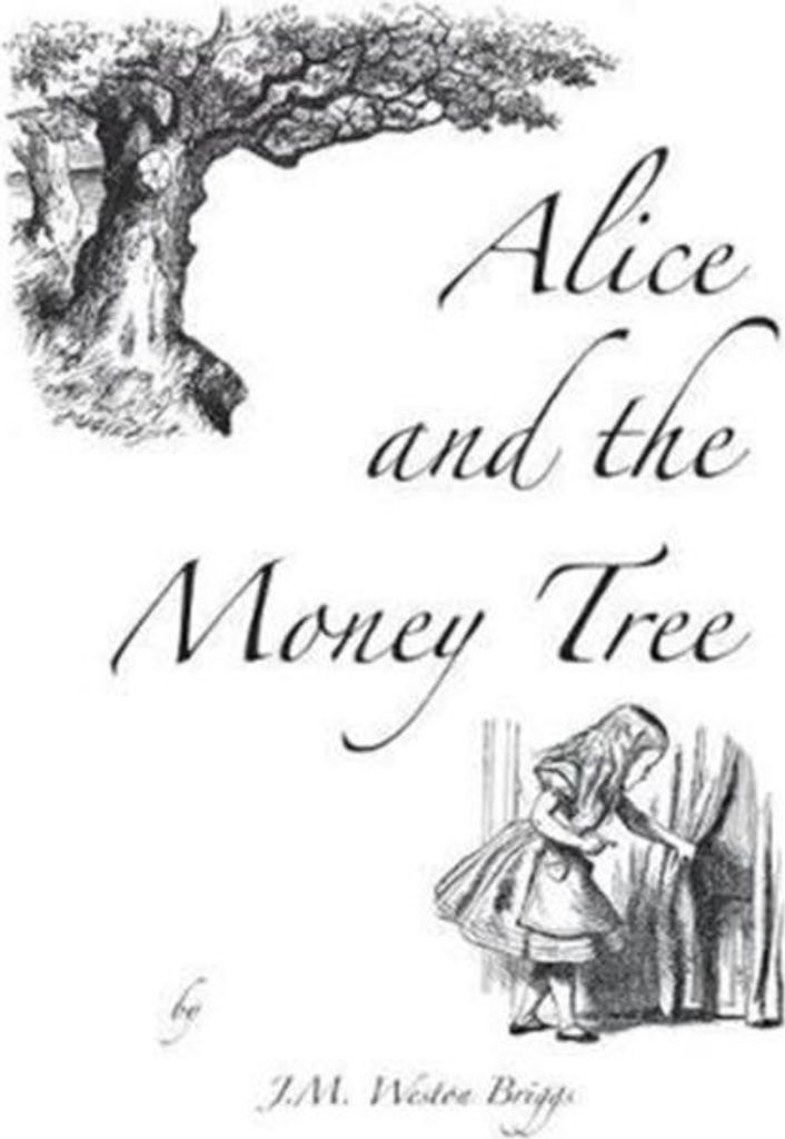 Alice and the Money Tree