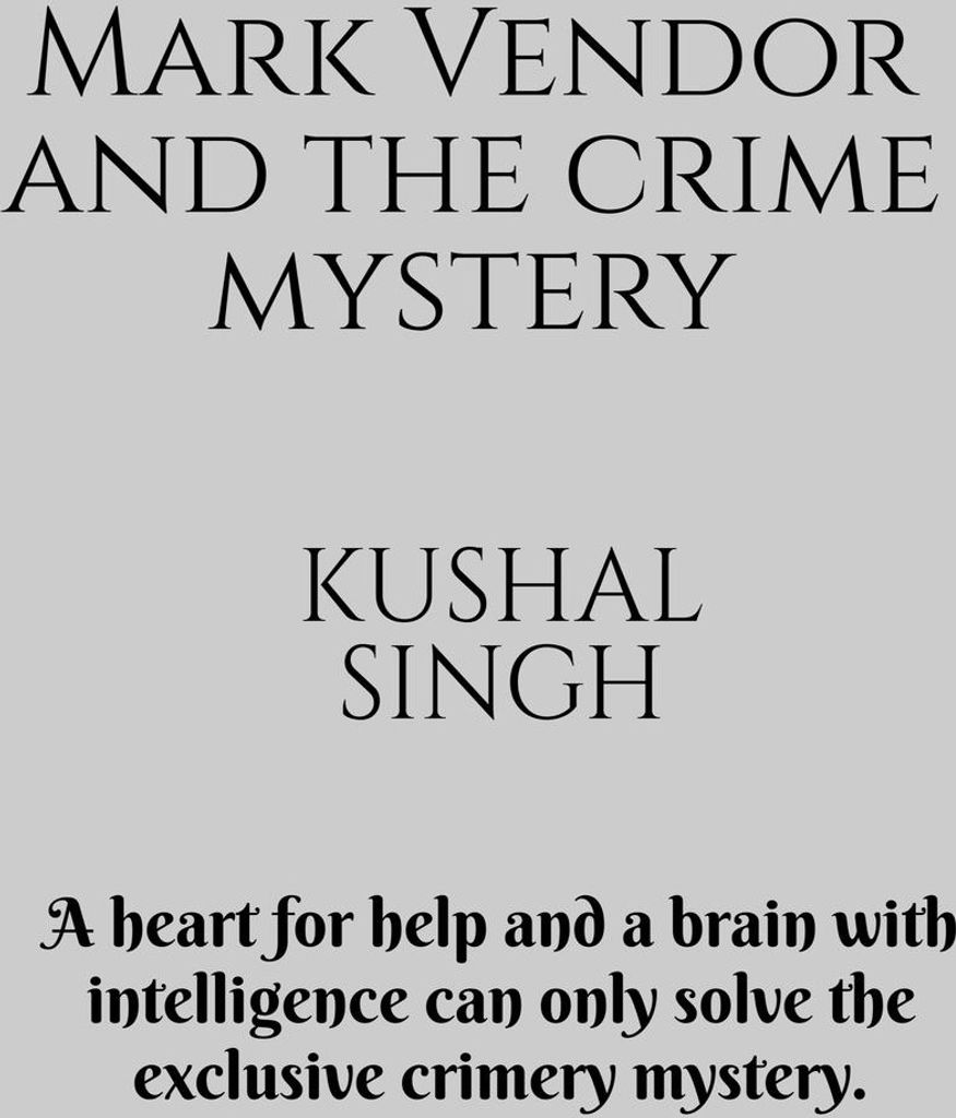 Mark Vendor and the crime mystery