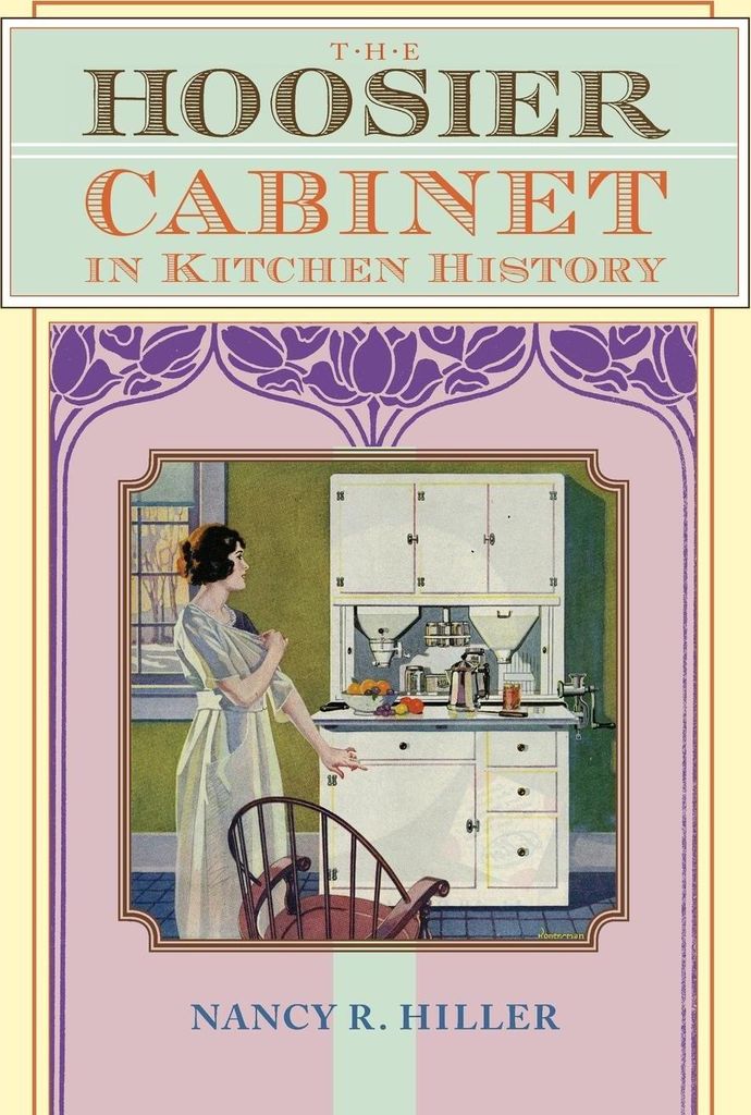 The Hoosier Cabinet in Kitchen History