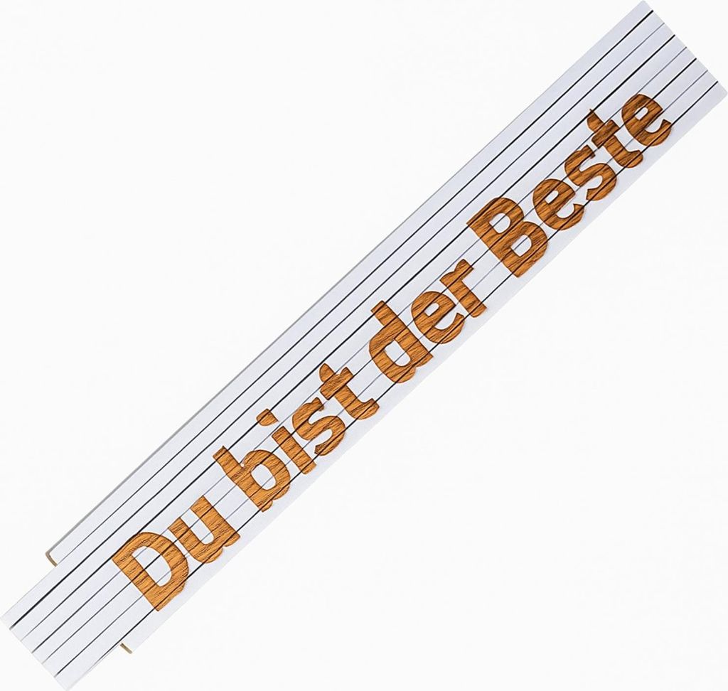 Zollstock Maßstab dauerhafte Laser Gravur Spruch Du bist der Beste weiß
