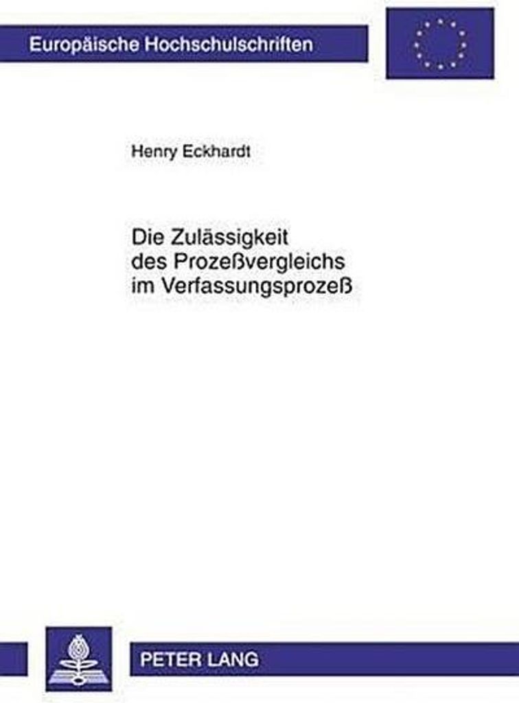 Die Zulässigkeit des Prozeßvergleichs im Verfassungsprozeß