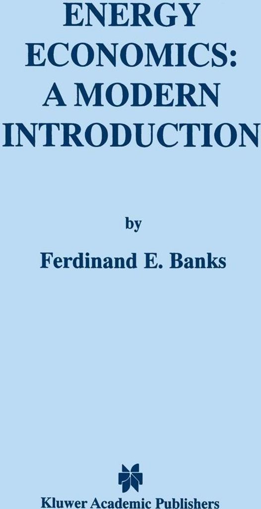 Energy Economics: A Modern Introduction