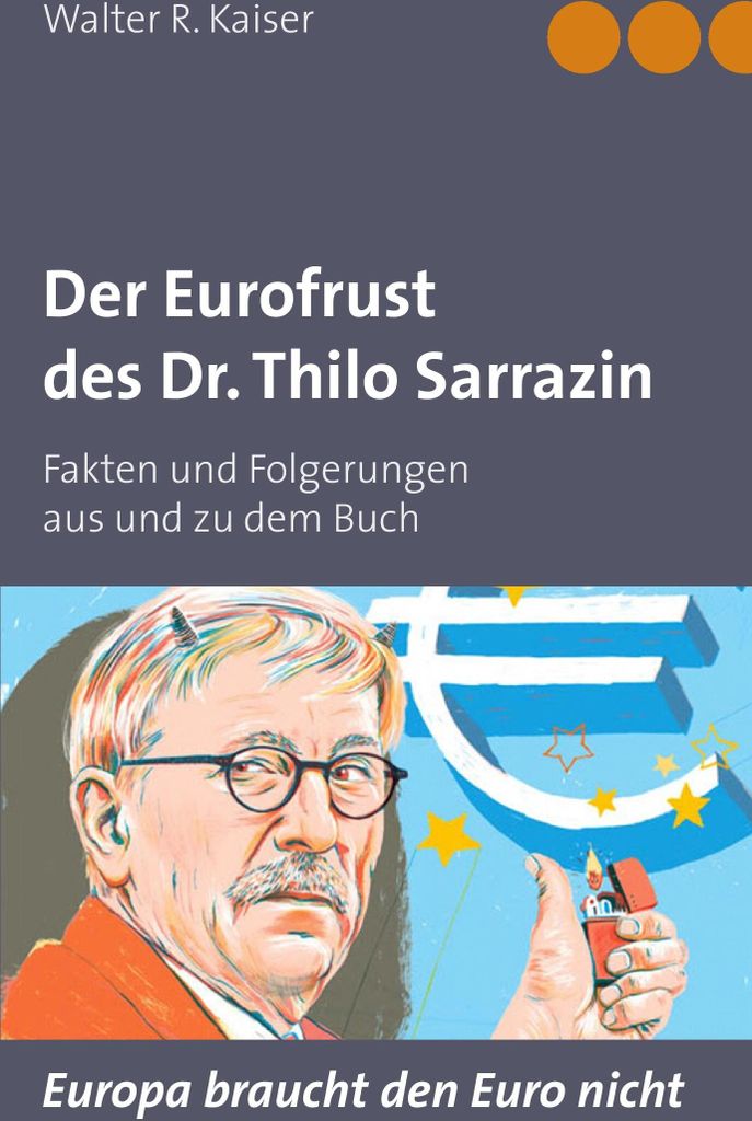 Der Eurofrust des Dr. Thilo Sarrazin