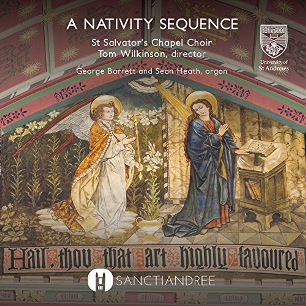 St Salvator's Chapel Choir & Tom Wilkinson - St Salvator's Chapel Choir: A Nativity Sequence CD