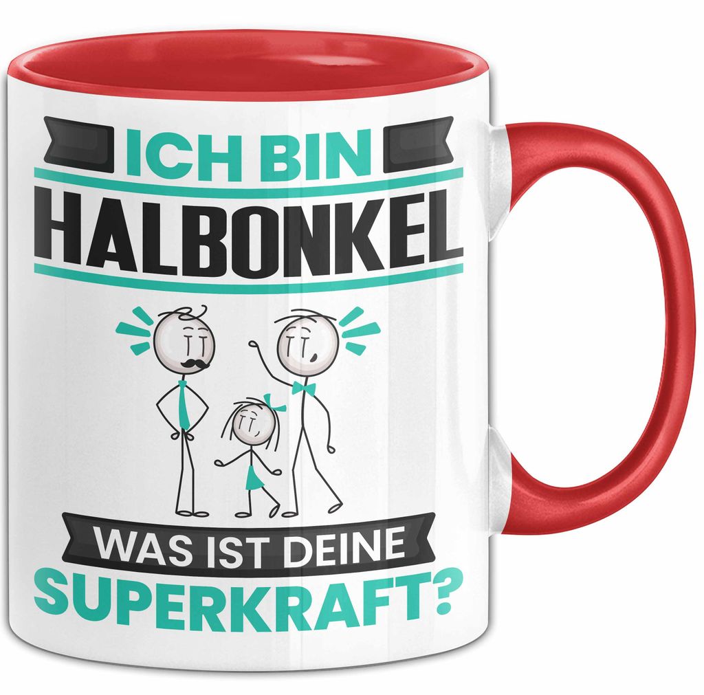 Halbonkel Tasse Geschenk für Halbonkel Geburtstag Lustiger Spruch Kaffee-Becher Was Ist Deine Superkraft (Rot)
