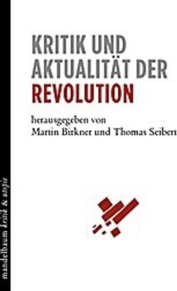 Kritik und Aktualität der Revolution