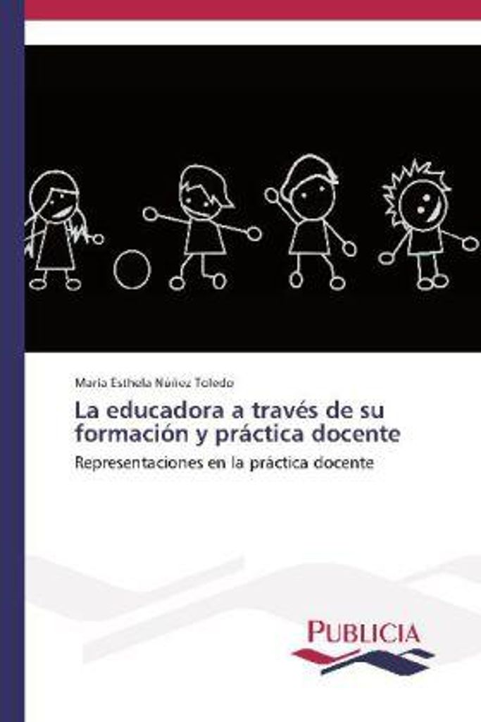 La educadora a través de su formación y práctica docente