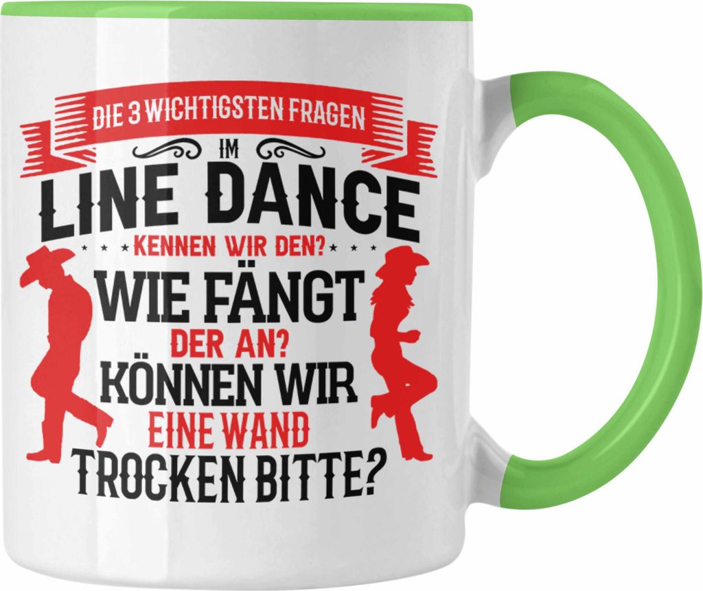 Trendation - Line Dance Tasse Geschenk Spruch Linedance Kafffeetasse Sprüche (Grün)