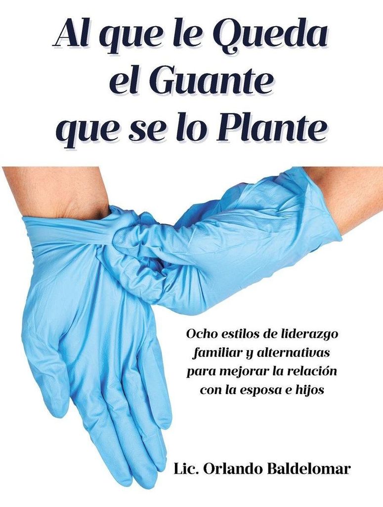 Al que le Queda el Guante que se lo Plante