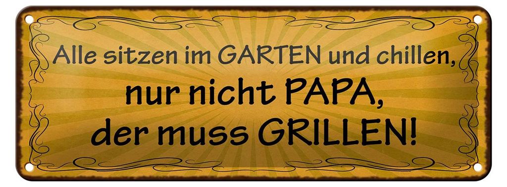 Blechschild alle chillen Papa muss grillen, 27 x 10 cm, Blechschilder Spruch Bier Beer