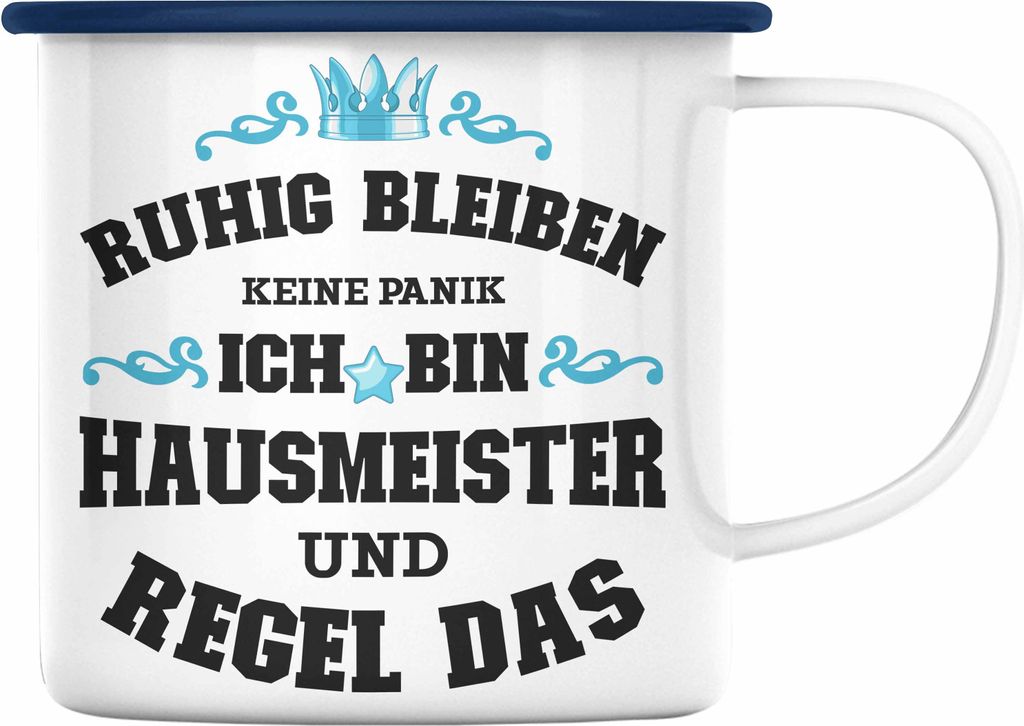 Trendation - Hausmeister Emaille Tasse Lustiges Geschenke Lustig Spruch Haustechniker Geschenkidee Sprüche Keine Panik (Blau)