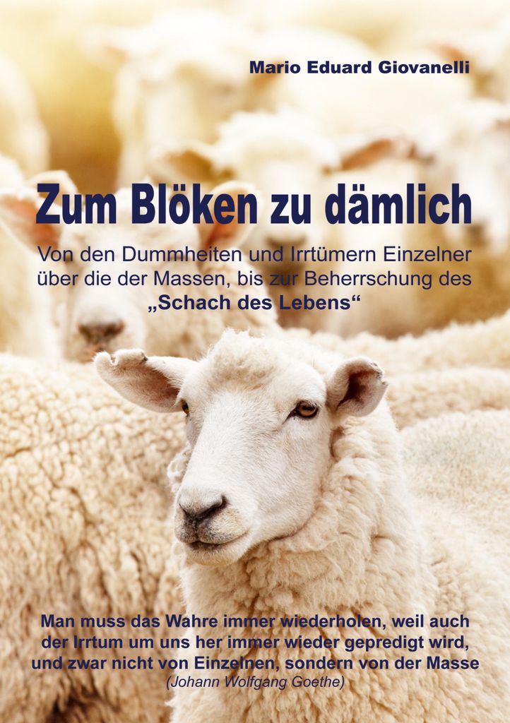 Zum Blöken zu dämlich