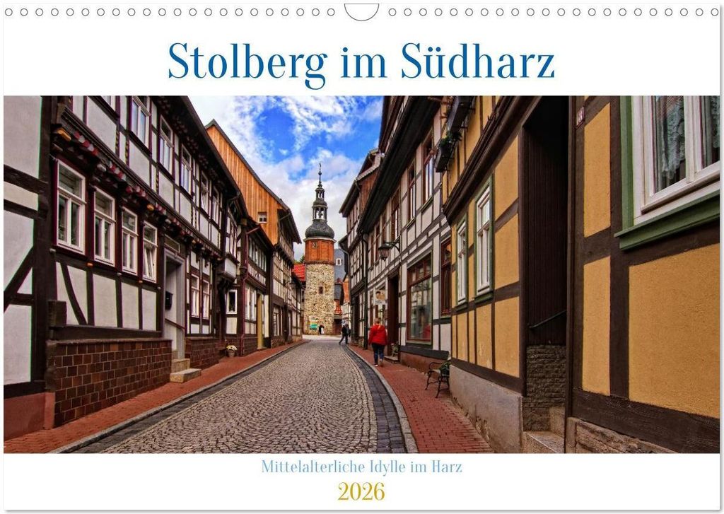 Stolberg im Südharz (Wandkalender 2026 DIN A3 quer), CALVENDO Monatskalender