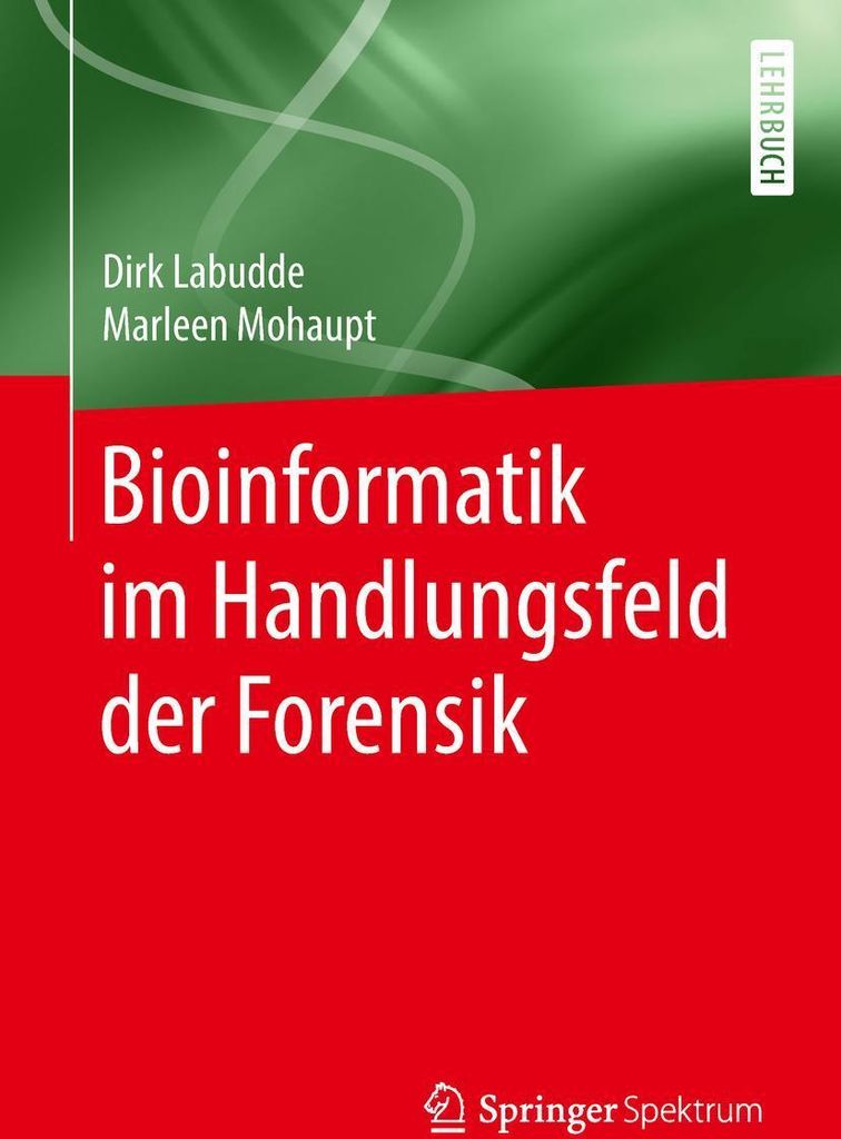 Bioinformatik im Handlungsfeld der Forensik
