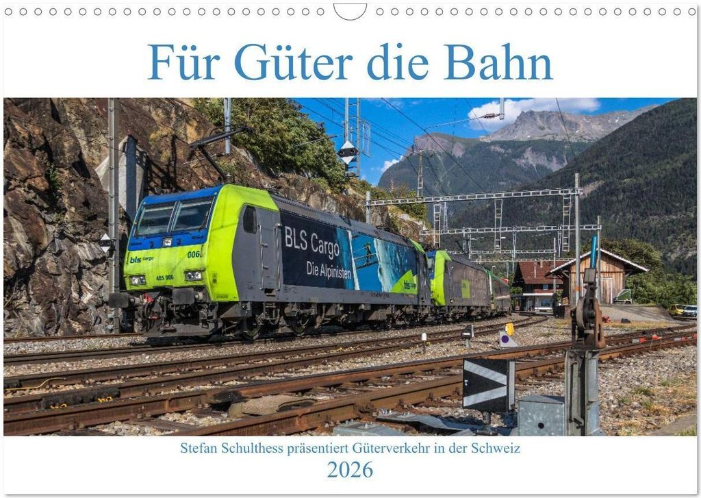 Für Güter die Bahn (Wandkalender 2026 DIN A3 quer), CALVENDO Monatskalender
