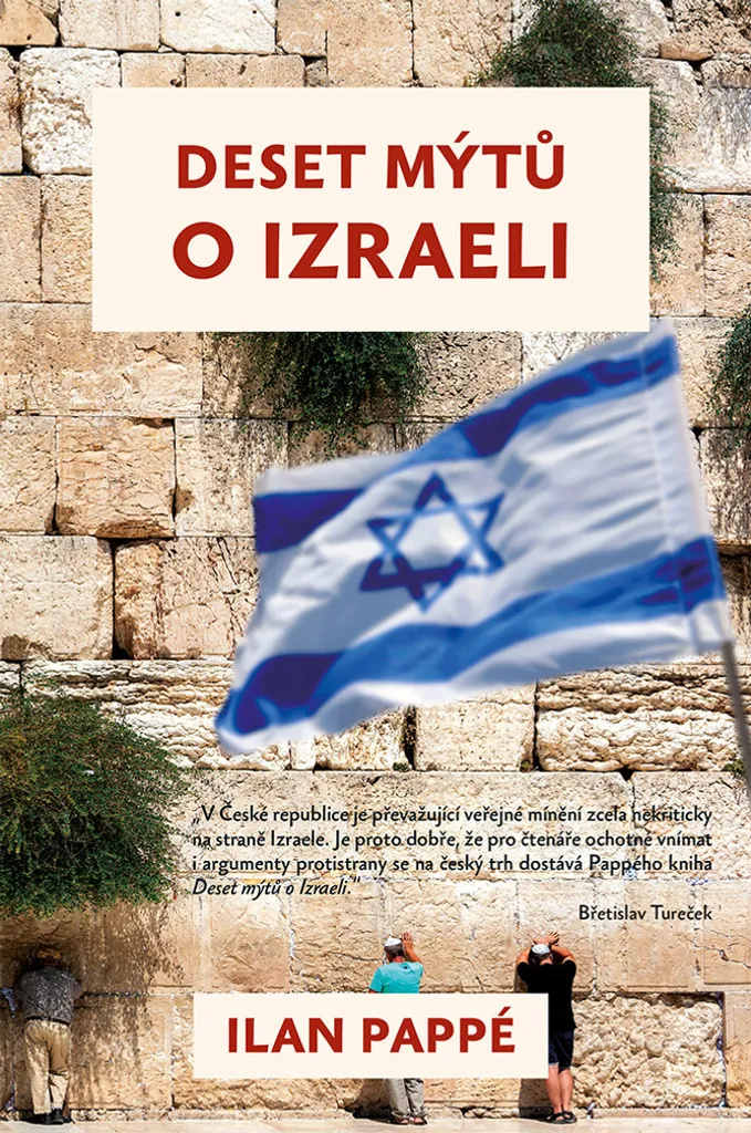 Deset mýtů o Izraeli livre Ilan Pappé décryptage de dix mythes