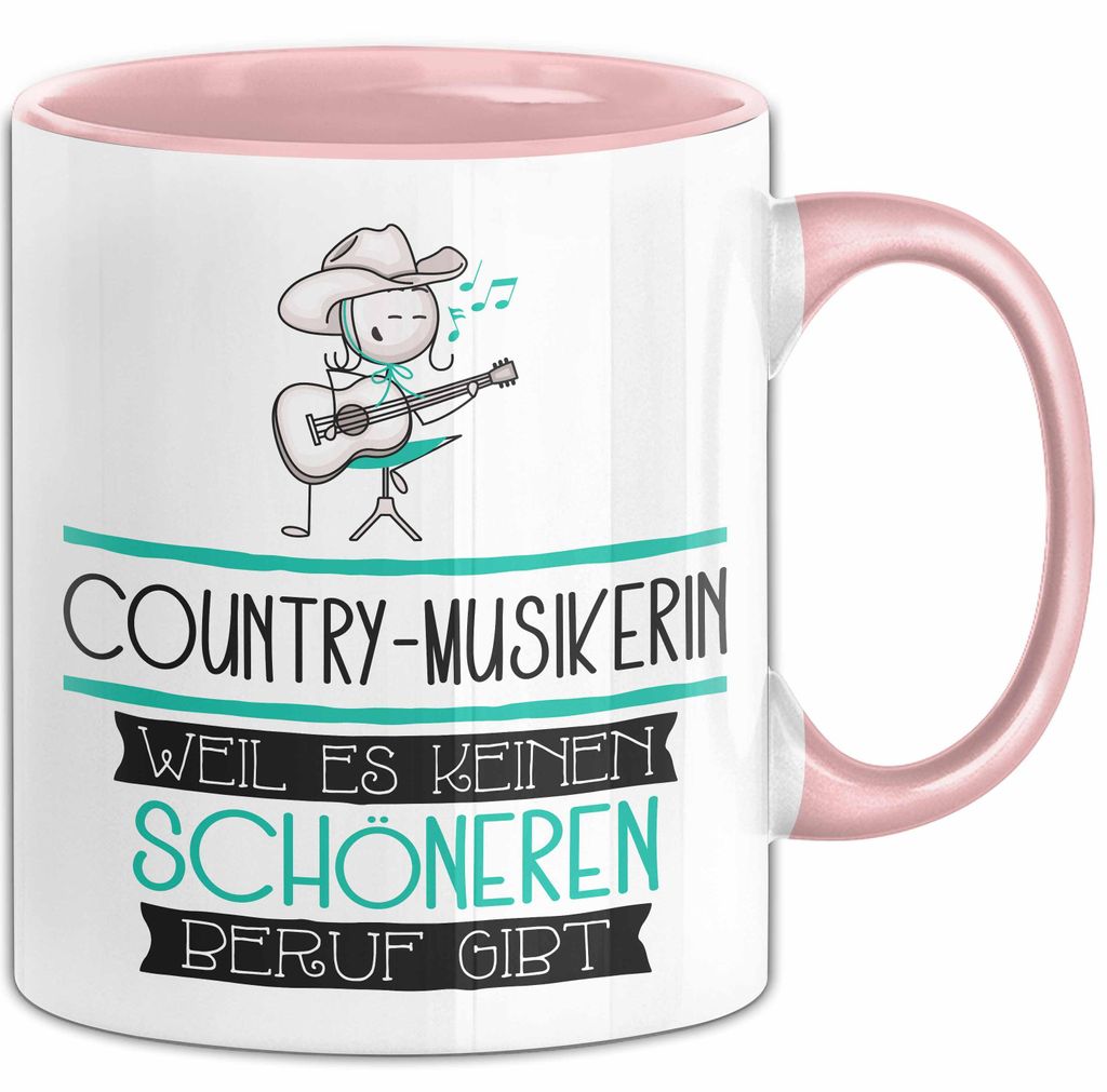 Country-Musikerin Weil Es Keinen Schöneren Beruf Gibt Tasse Geschenk für Eine Country-Musikerin Lustig (Rosa)