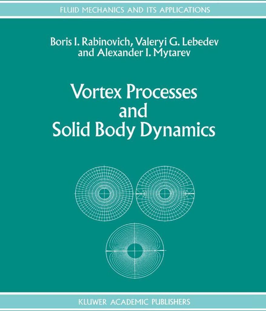 Vortex Processes and Solid Body Dynamics
