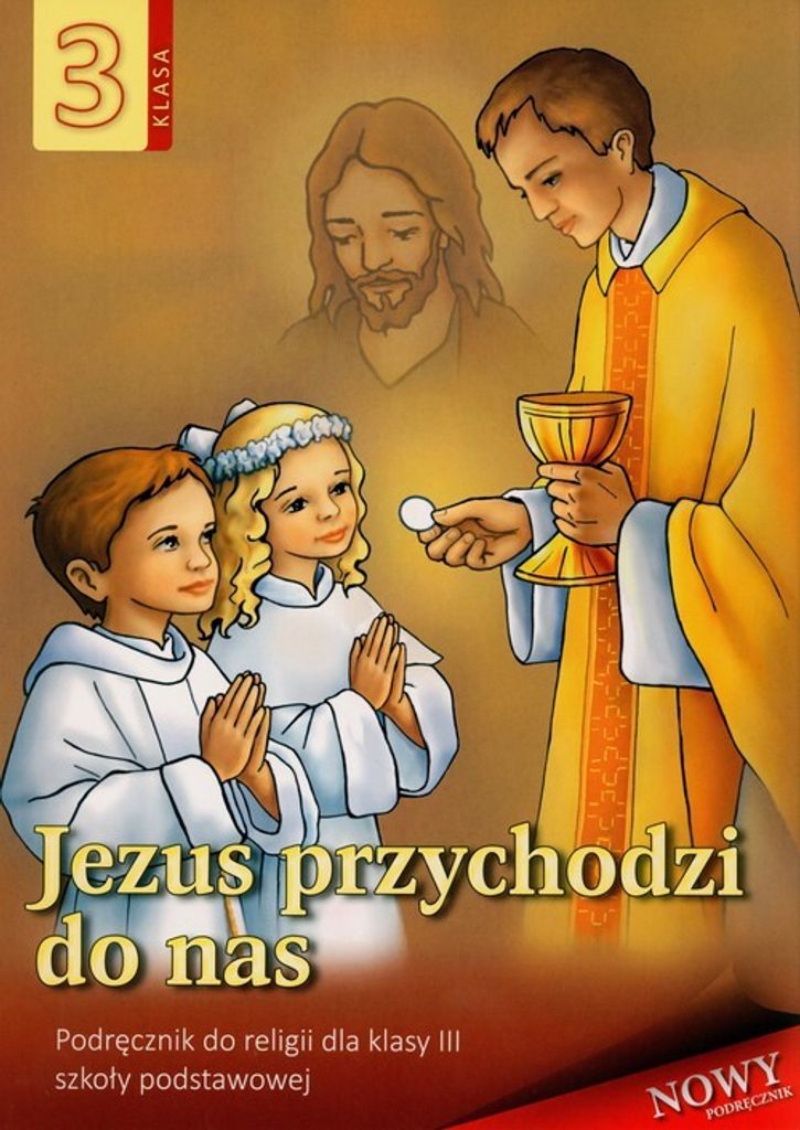 Religia 3 Jezus przychodzi do nas Podrêcznik Stanis³aw £abendowicz (Buch auf Polnisch)