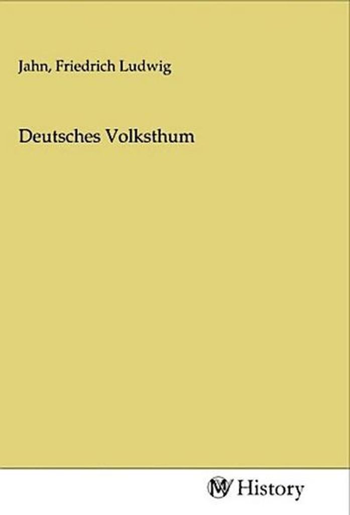 Deutsches Volksthum – Historisches Sachbuch zur deutschen Kulturgeschichte