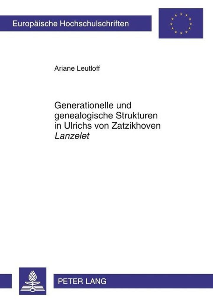 Generationelle und genealogische Strukturen in Ulrichs von Zatzikhoven Lanzelet