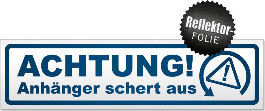 Achtung Anhänger schert aus Magnetschild Schild magnetisch