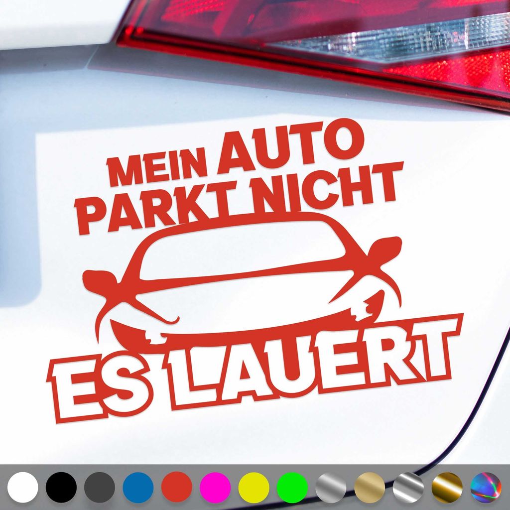 PantherPixel Mein Auto Parkt Nicht Aufkleber Es Lauert Tuning Sticker Auto Geschenkidee Farbe Rot