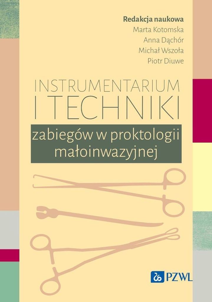 Instrumentierung und Verfahrenstechniken in der Proktologie
