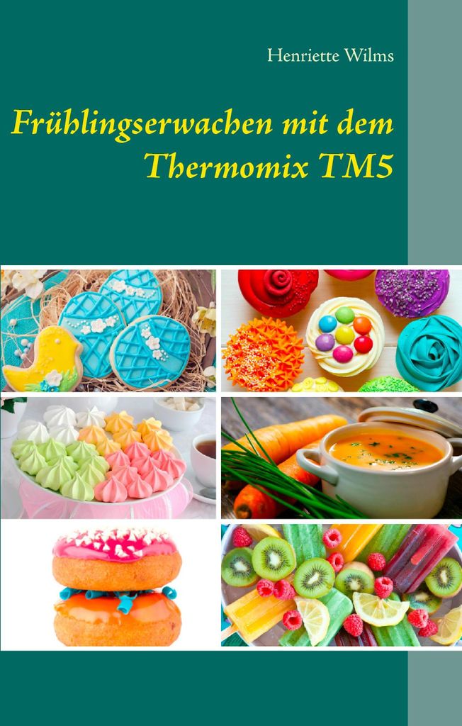 Frühlingserwachen mit dem Thermomix TM5