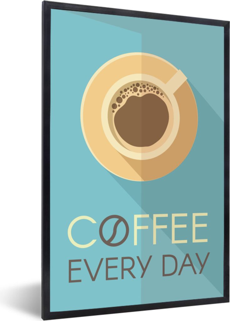 MuchoWow MuchoWow Gerahmtes Poster Zitate - Sprichwörter - Jeden Tag Kaffee 60x90 cm - Poster mit zchwarzem Bilderrahmen - Kunst