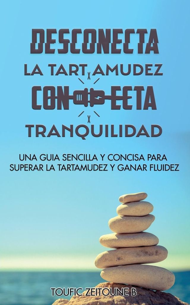Desconecta La Tartamudez Conecta Tranquilidad