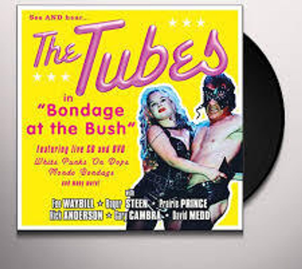 The Tubes – Bondage At The Bush Vinyl
