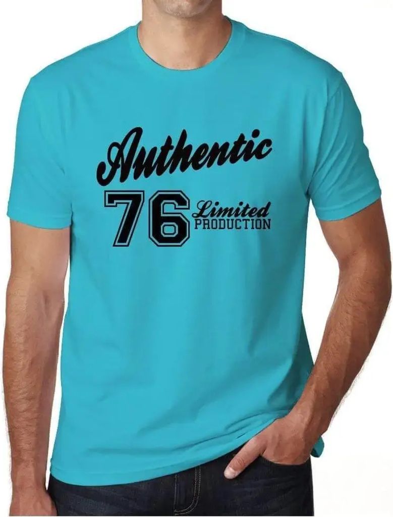Herren Grafik T-Shirt Authentische limitierte Produktion 76 – Authentic Limited Production 76 – Geschenk 76. Geburtstag Jahrestag 76 Jahre Jubi...