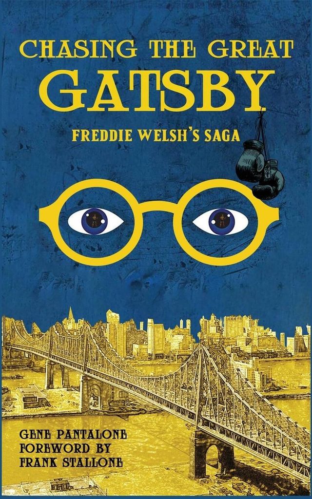 Chasing The Great Gatsby Freddie Welsh's Saga