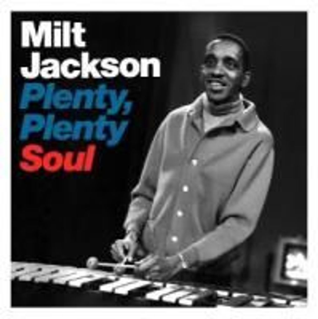 Jackson,Milt - Plenty Plenty Soul